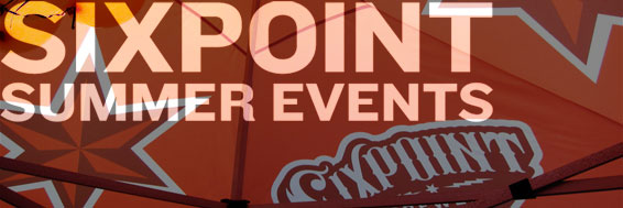 Sixpoint Summer Events
