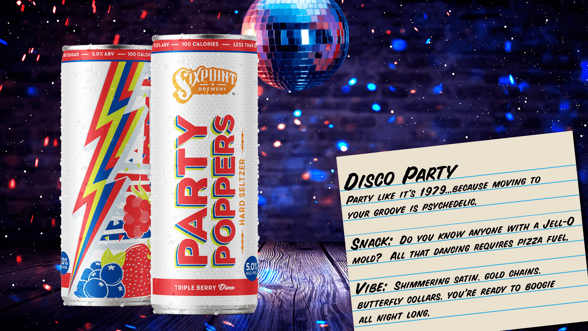  Disco:  Party like it’s 1979…because moving to your groove is psychedelic. Food:  Do you know anyone with a Jell-O mold?  All that dancing requires pizza fuel. Party Supplies: Shimmering satin, gold chains, butterfly collars, you're ready to boogie all night long.